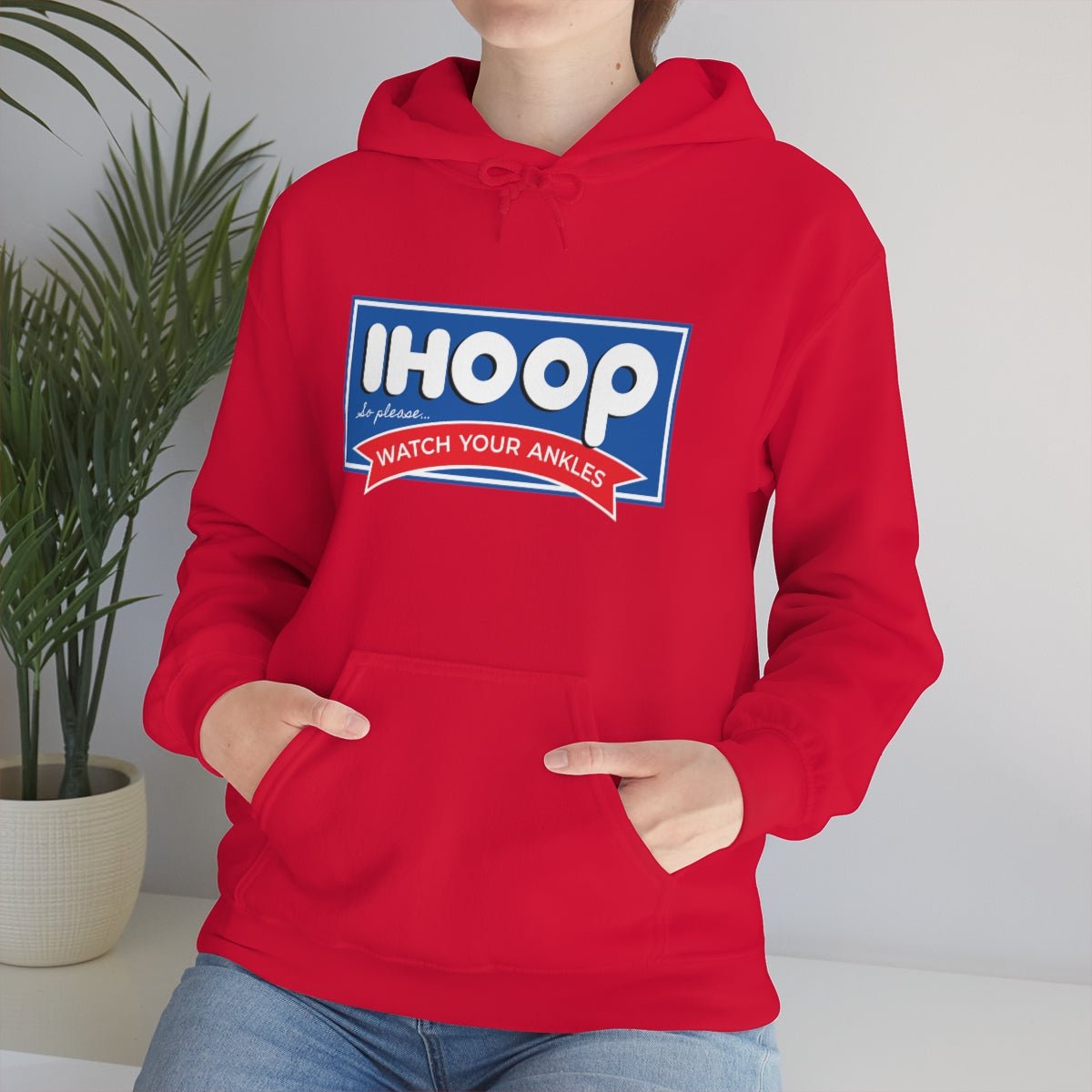 IHOOP So Please Watch your Ankles Hoodie - We Love Your Gift