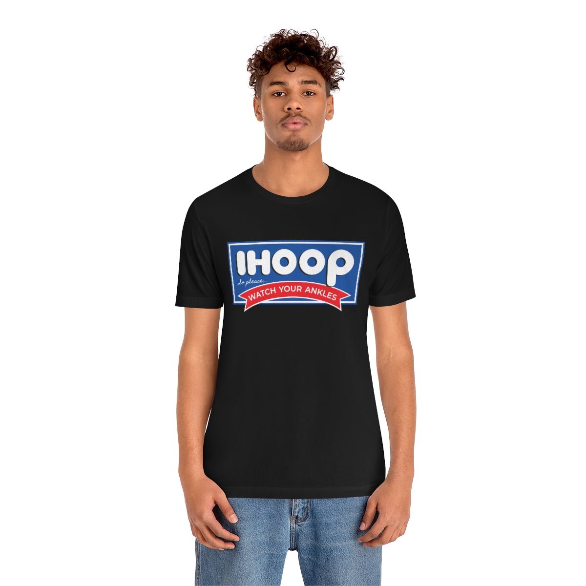 IHOOP So Please Watch your Ankles Tshirt - We Love Your Gift