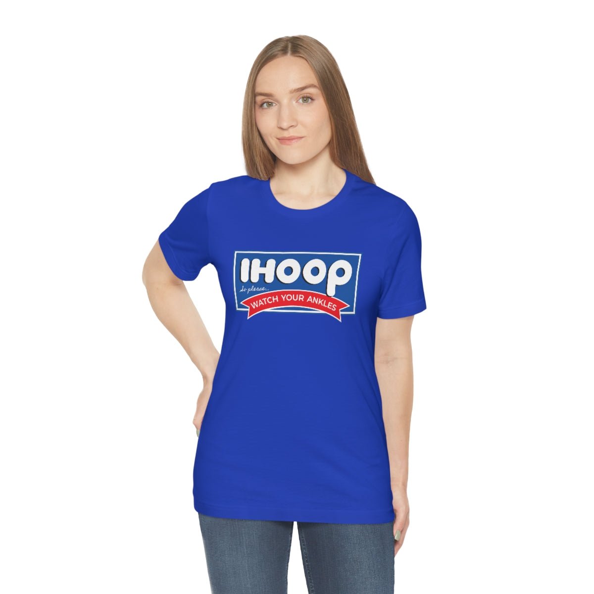 IHOOP So Please Watch your Ankles Tshirt - We Love Your Gift