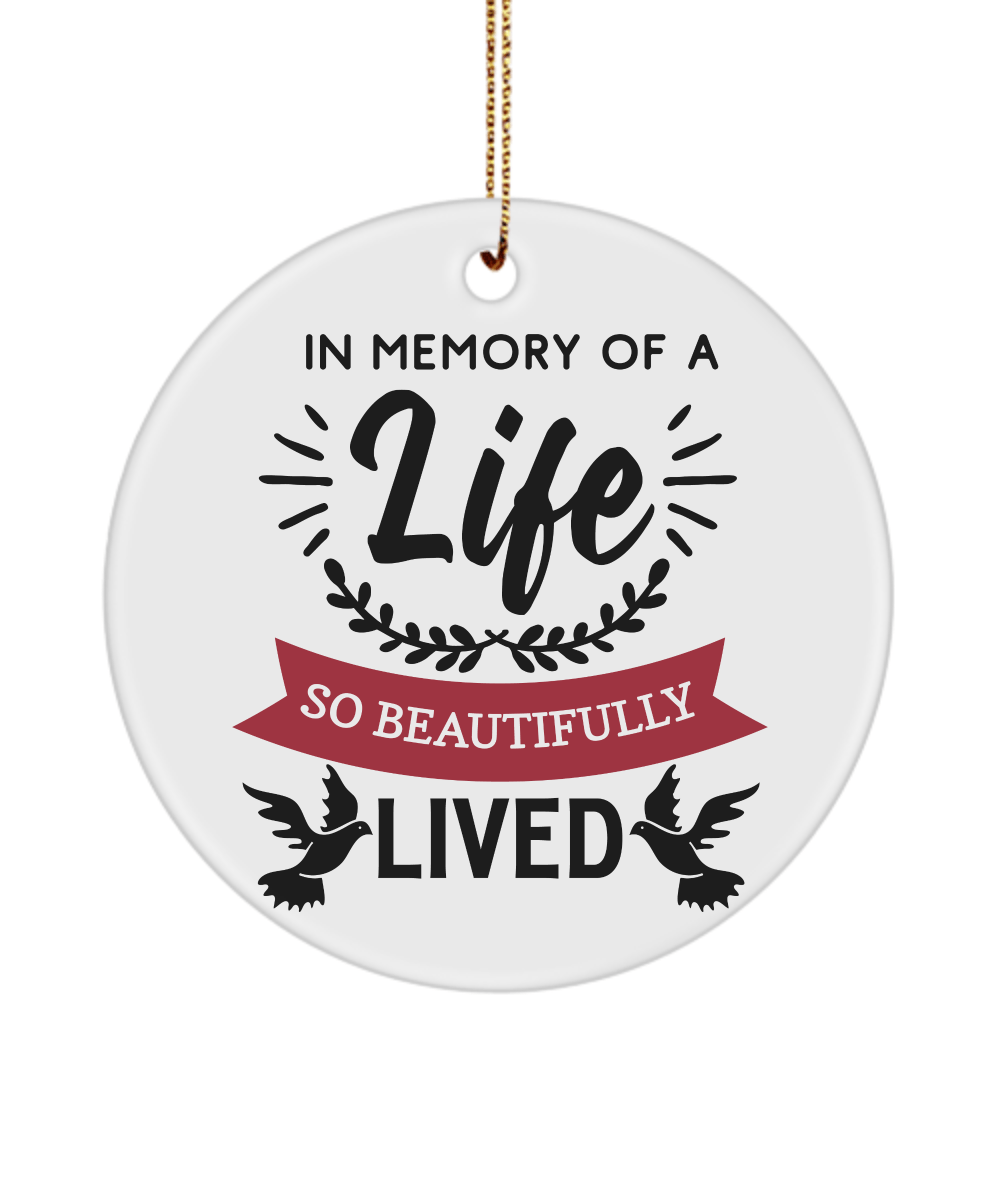 In Memory Of A Life So Beautifully Lived Christmas Memorial Ornament - We Love Your Gift