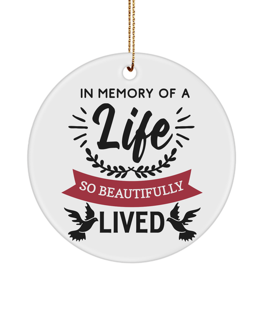In Memory Of A Life So Beautifully Lived Christmas Memorial Ornament - We Love Your Gift