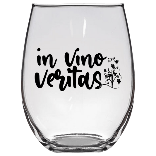 In Vino Veritas Funny Wine Glass - Gift Idea for Mom, Sister, BFF, Family, and Friends - We Love Your Gift