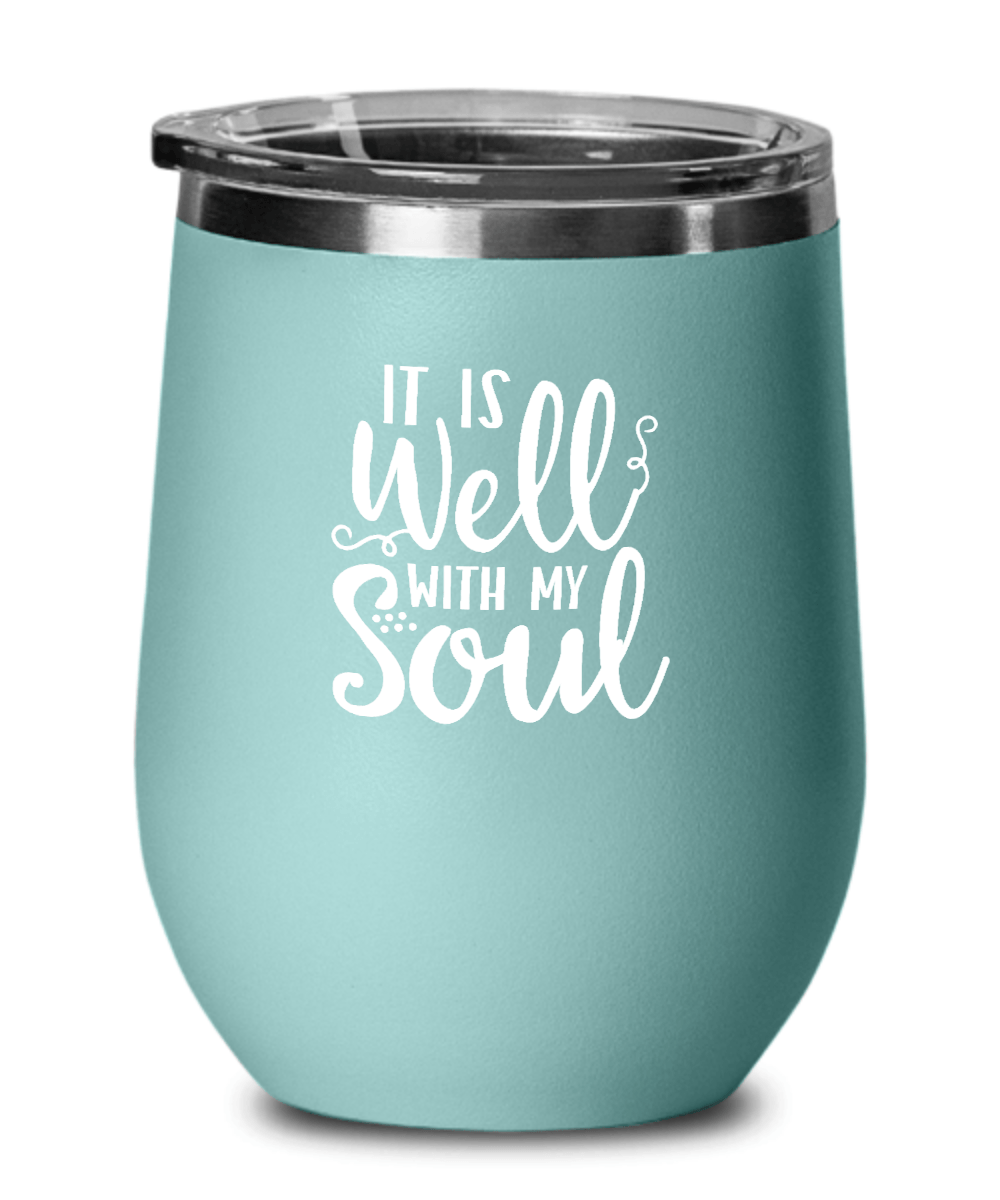 It Is Well With My Soul Tumbler - We Love Your Gift