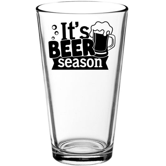 It's Beer Season Funny Pint Glass - We Love Your Gift