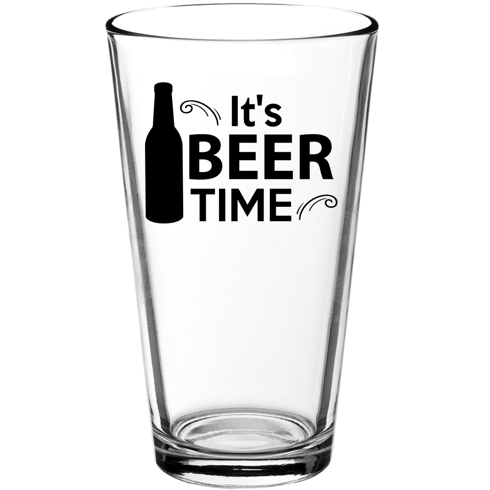 It's Beer Time Funny Pint Glass - We Love Your Gift