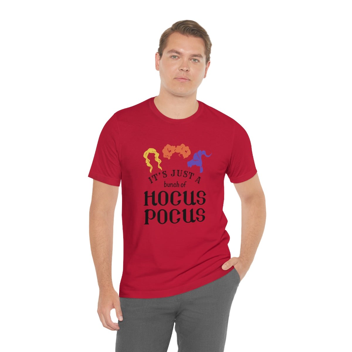 It's Just a Bunch of Hocus Pocus Tshirt - We Love Your Gift