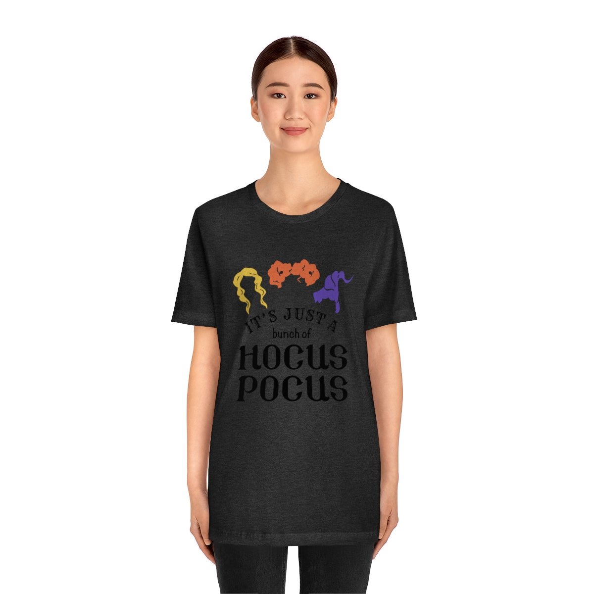 It's Just a Bunch of Hocus Pocus Tshirt - We Love Your Gift