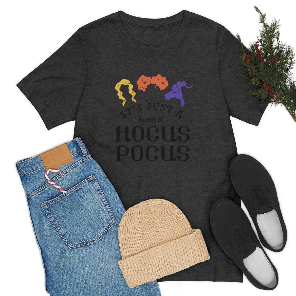 It's Just a Bunch of Hocus Pocus Tshirt - We Love Your Gift