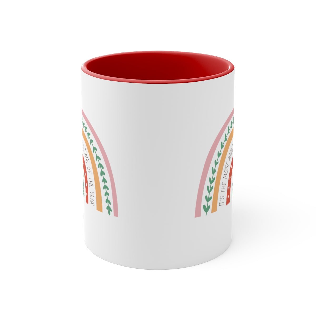 It's the Most Wonderful Time of the Year - Color Handled Funny Mug - We Love Your Gift