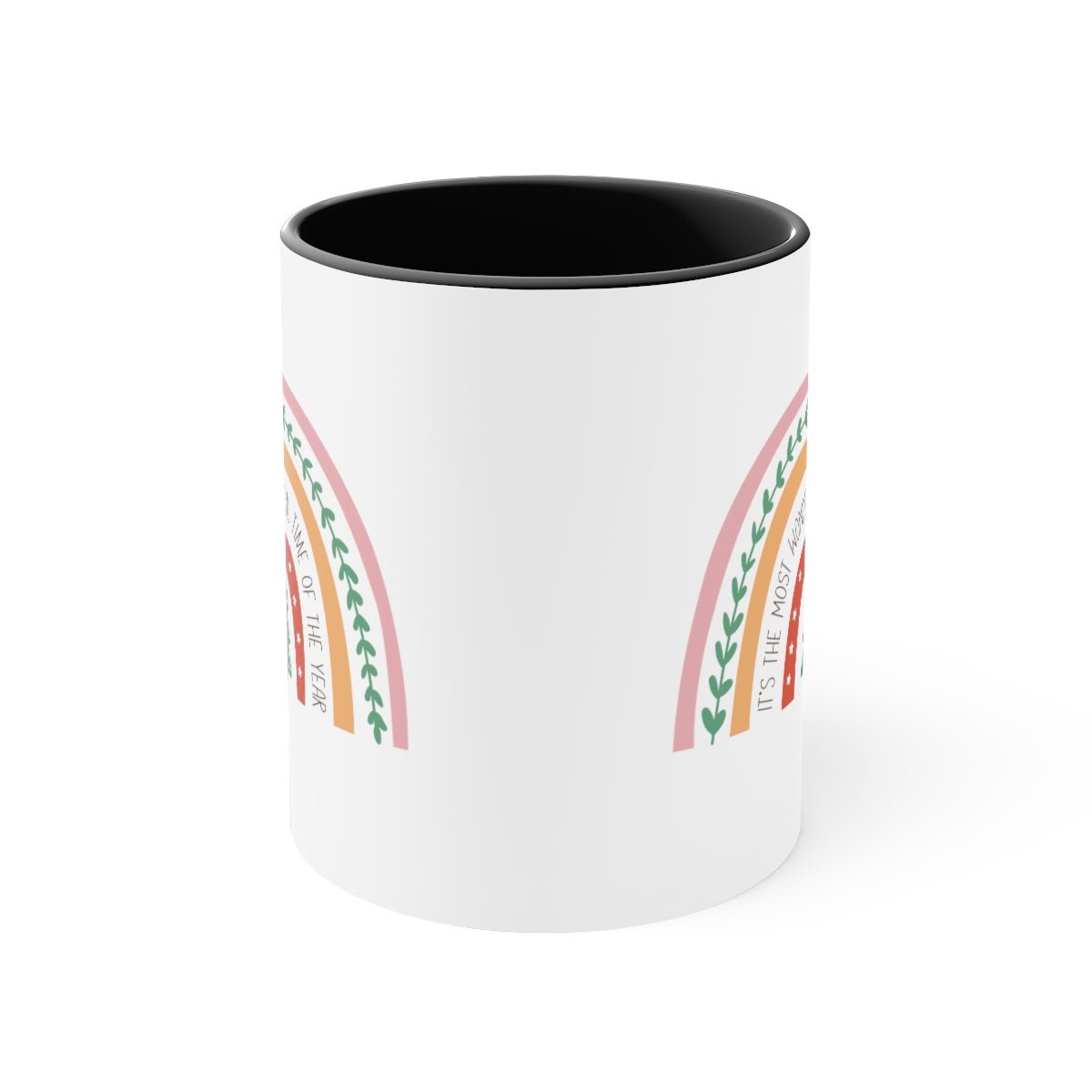 It's the Most Wonderful Time of the Year - Color Handled Funny Mug - We Love Your Gift
