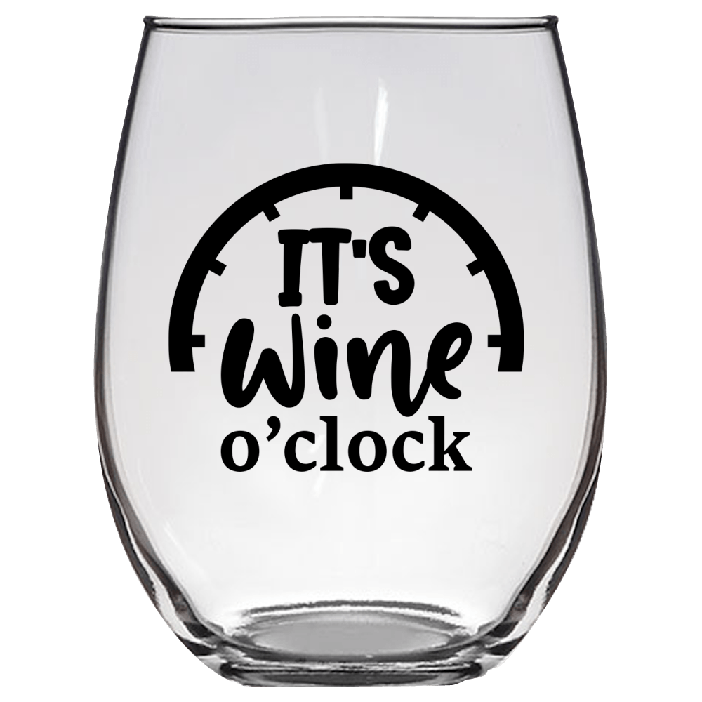 It's Wine O'Clock Funny Wine Glass - Gift Idea for Mom, Sister, BFF, Family, and Friends - We Love Your Gift