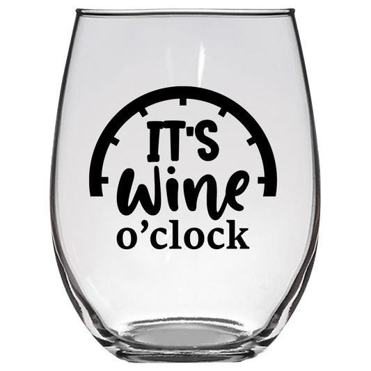 It's Wine O'Clock Funny Wine Glass - Gift Idea for Mom, Sister, BFF, Family, and Friends - We Love Your Gift