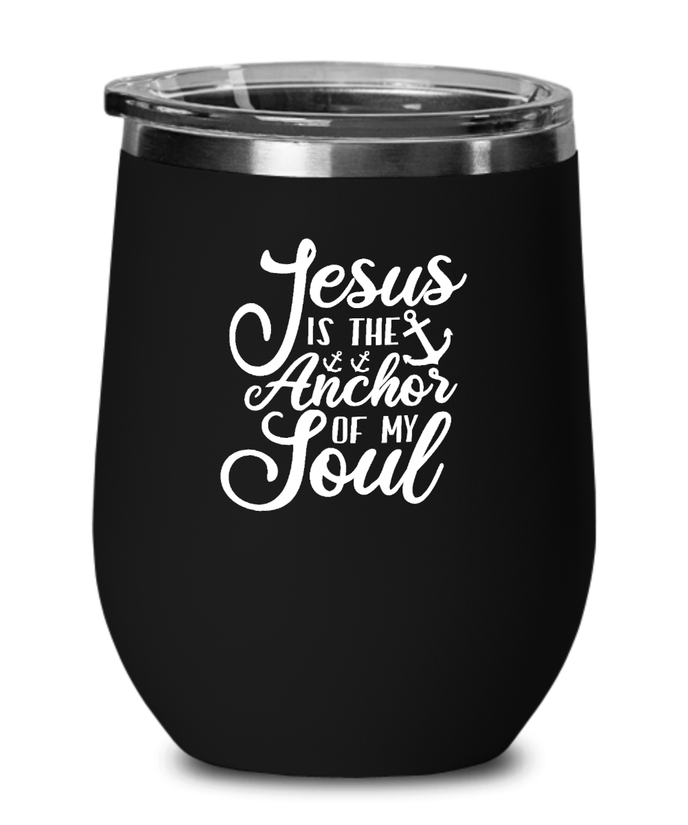 Jesus is the Anchor of My Soul Tumbler - We Love Your Gift