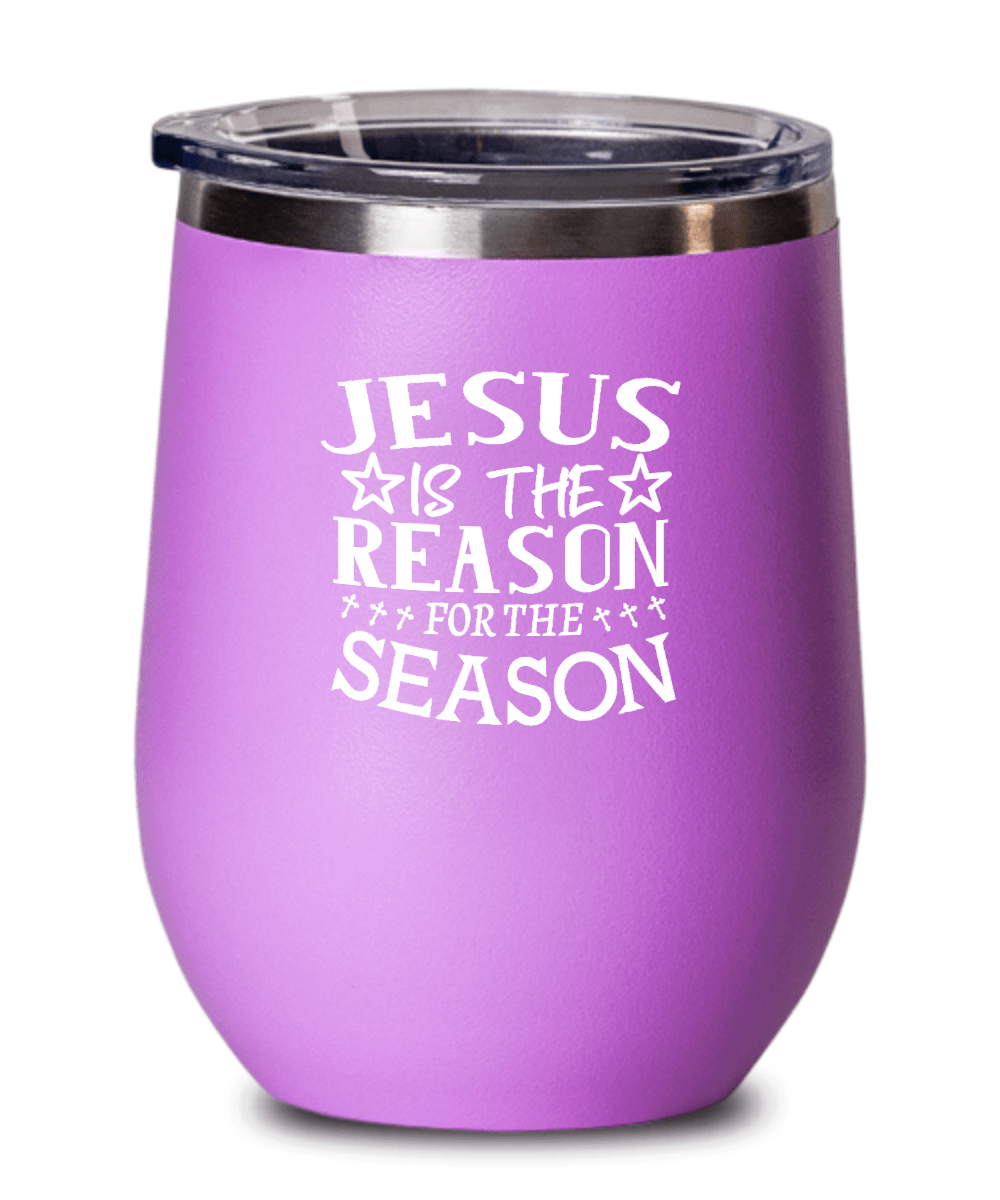 Jesus is the Reason for the Season Tumbler - We Love Your Gift