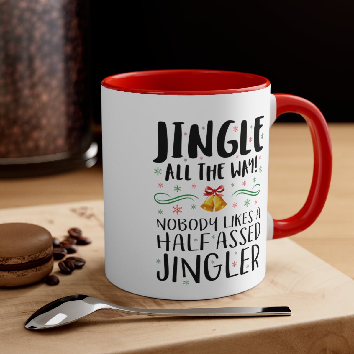 Jingle All the Way - Color Handled Holiday Mug - We Love Your Gift