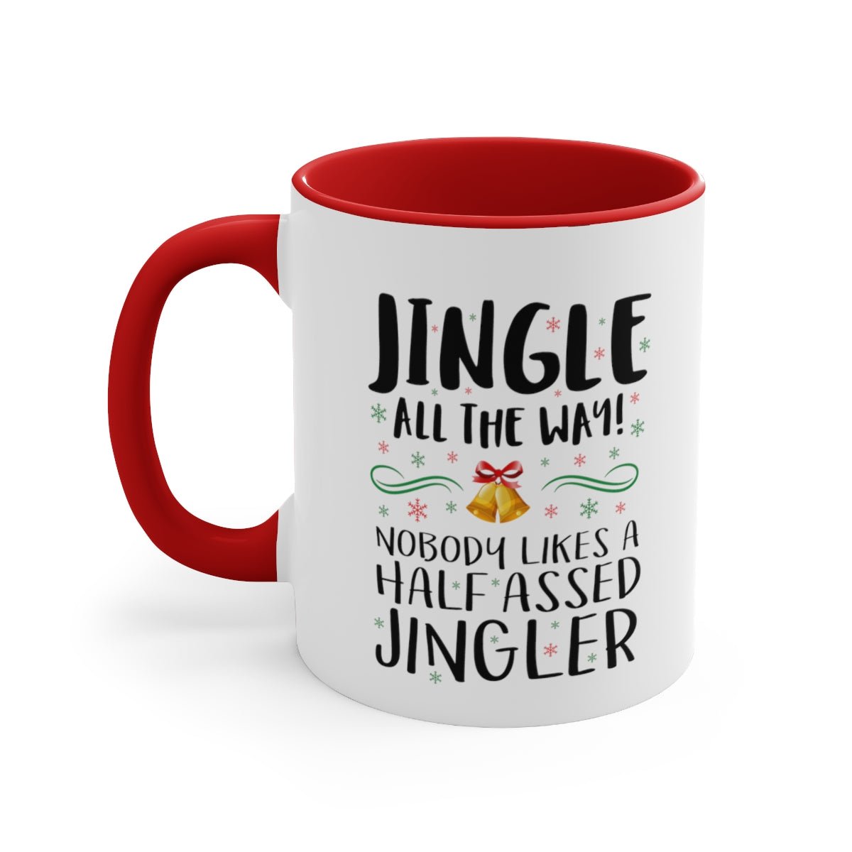 Jingle All the Way - Color Handled Holiday Mug - We Love Your Gift