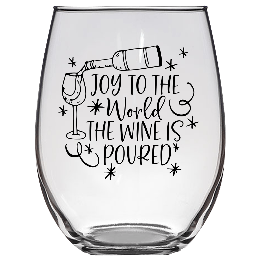 Joy to the World the Wine is Poured Funny Wine Glass - Gift Idea for Family and Friends - We Love Your Gift