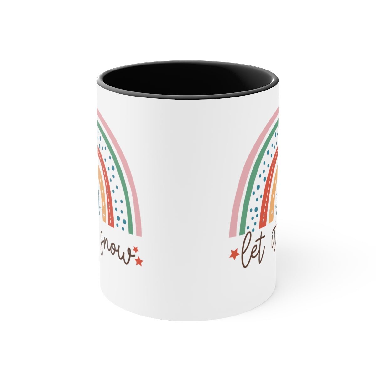 Let It Snow - Color Handled Funny Mug - We Love Your Gift