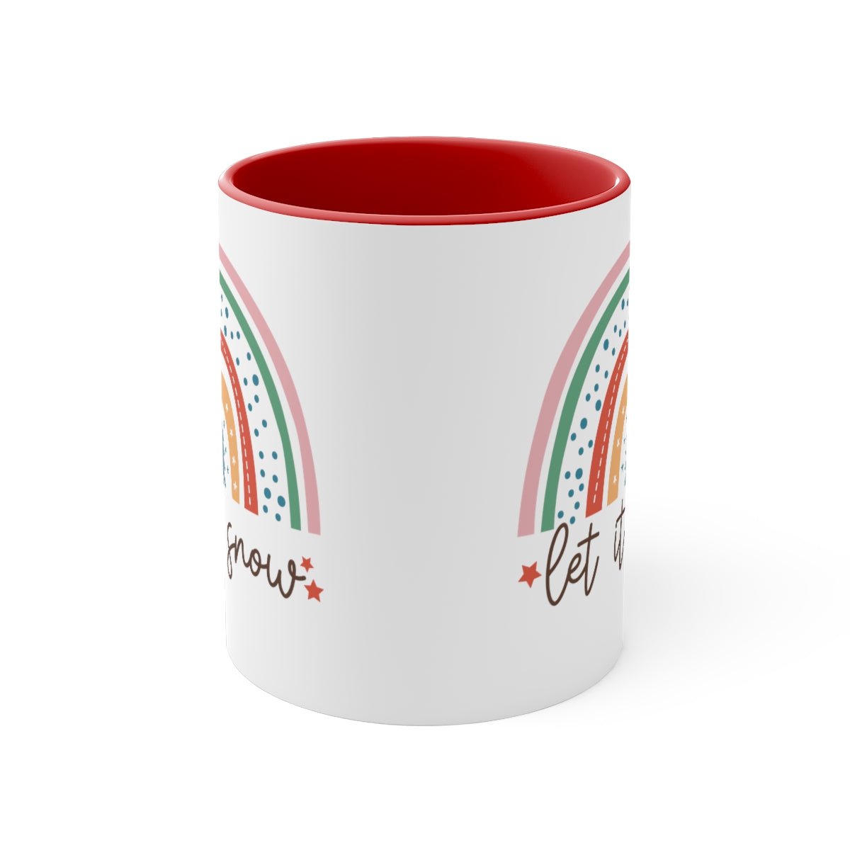 Let It Snow - Color Handled Funny Mug - We Love Your Gift