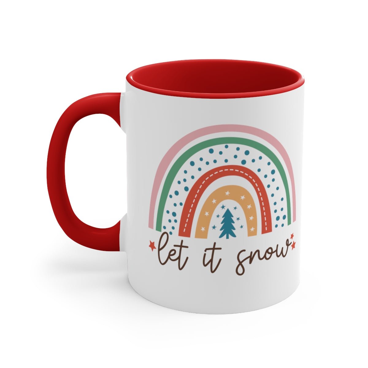 Let It Snow - Color Handled Funny Mug - We Love Your Gift
