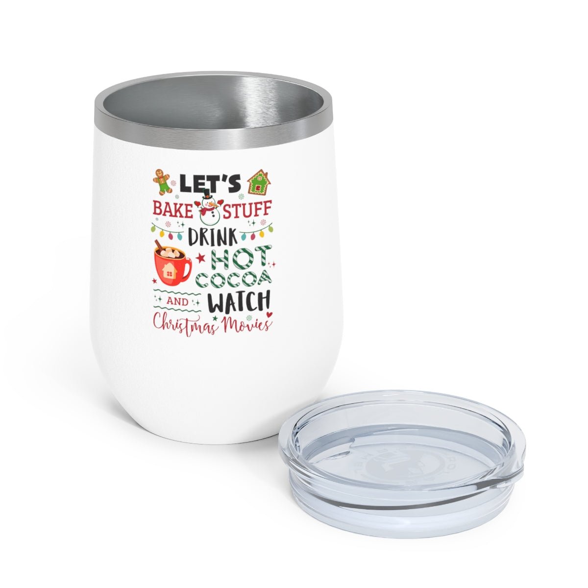 Lets Bake Stuff - Holiday 12oz Insulated Wine Tumbler - We Love Your Gift