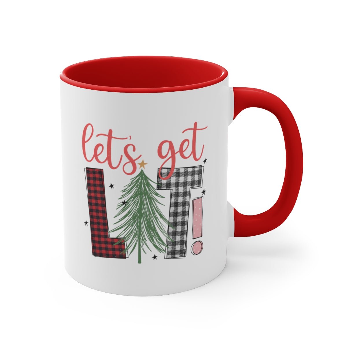 Let's Get Lit! - Color Handled Funny Mug - We Love Your Gift