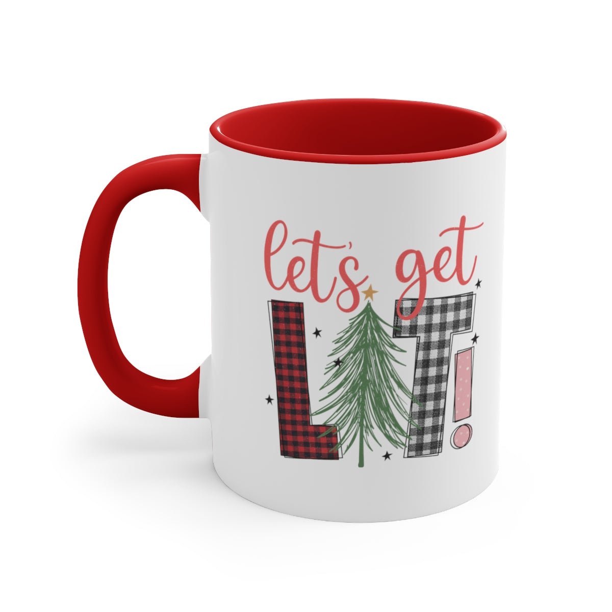 Let's Get Lit! - Color Handled Funny Mug - We Love Your Gift