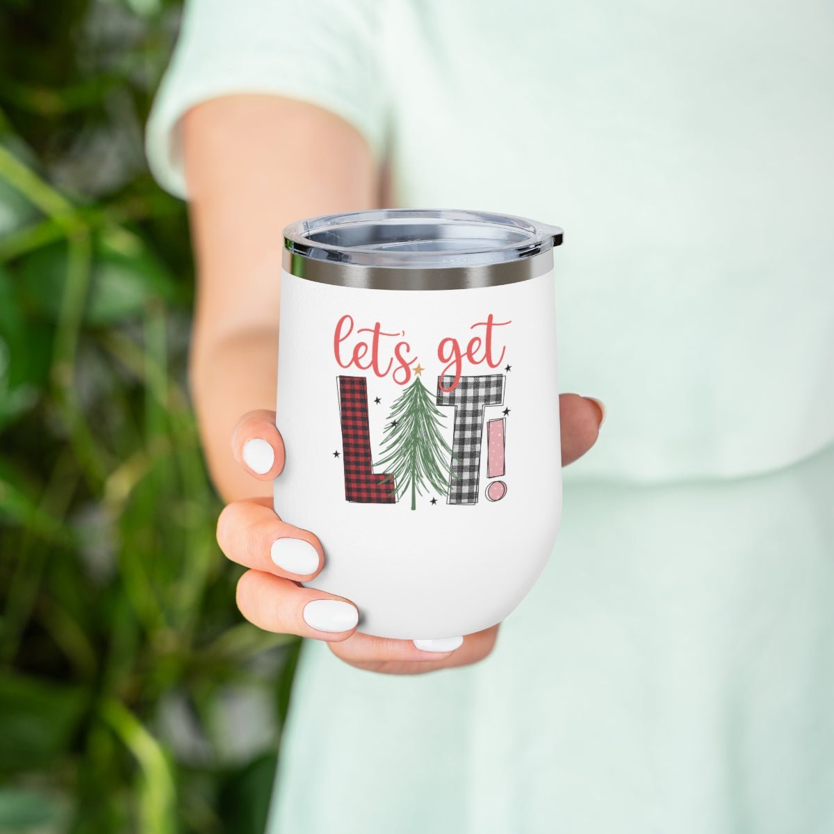 Let's Get Lit! - Holiday 12oz Insulated Wine Tumbler - We Love Your Gift