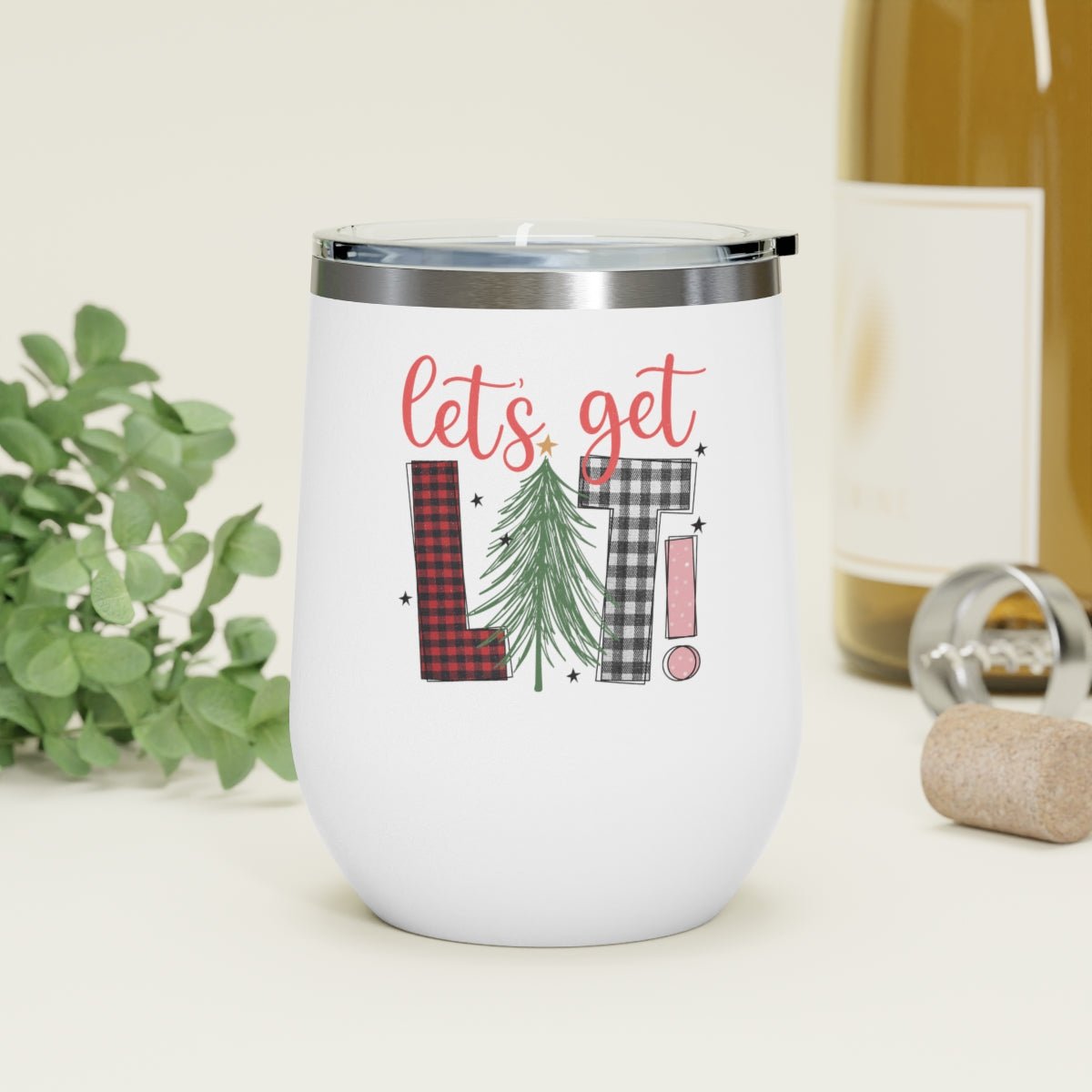 Let's Get Lit! - Holiday 12oz Insulated Wine Tumbler - We Love Your Gift