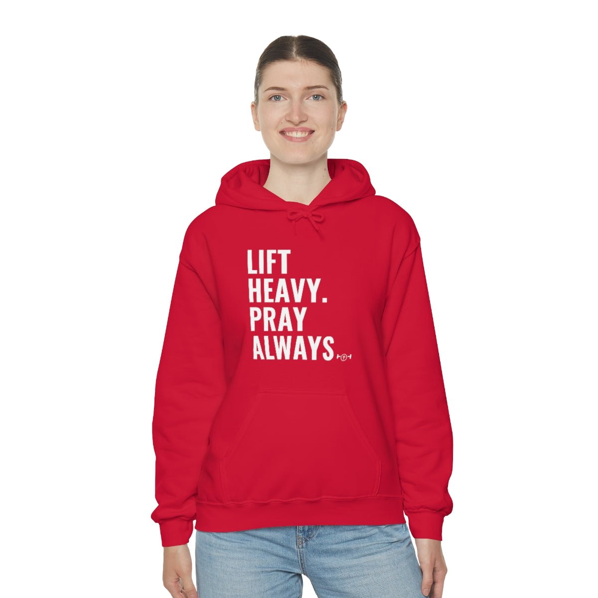 Lift Heavy. Pray Always Hoodie - We Love Your Gift