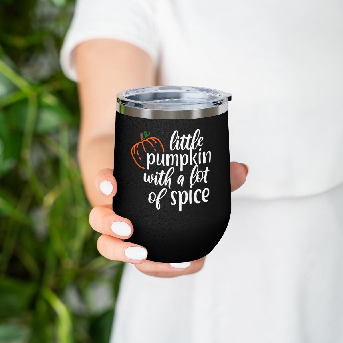 Little Pumpkin with a lot of Spice - Holiday 12oz Insulated Wine Tumbler - We Love Your Gift