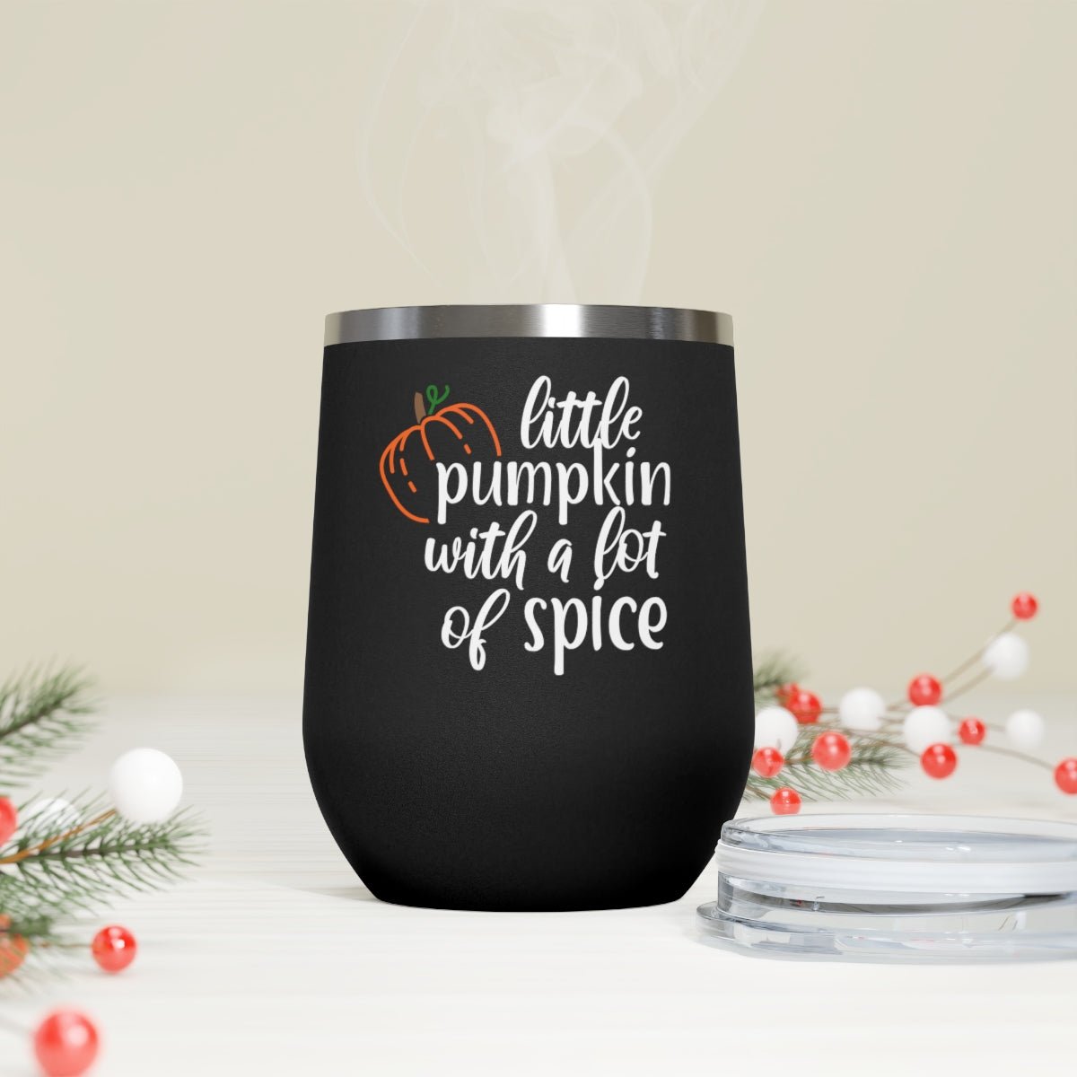 Little Pumpkin with a lot of Spice - Holiday 12oz Insulated Wine Tumbler - We Love Your Gift