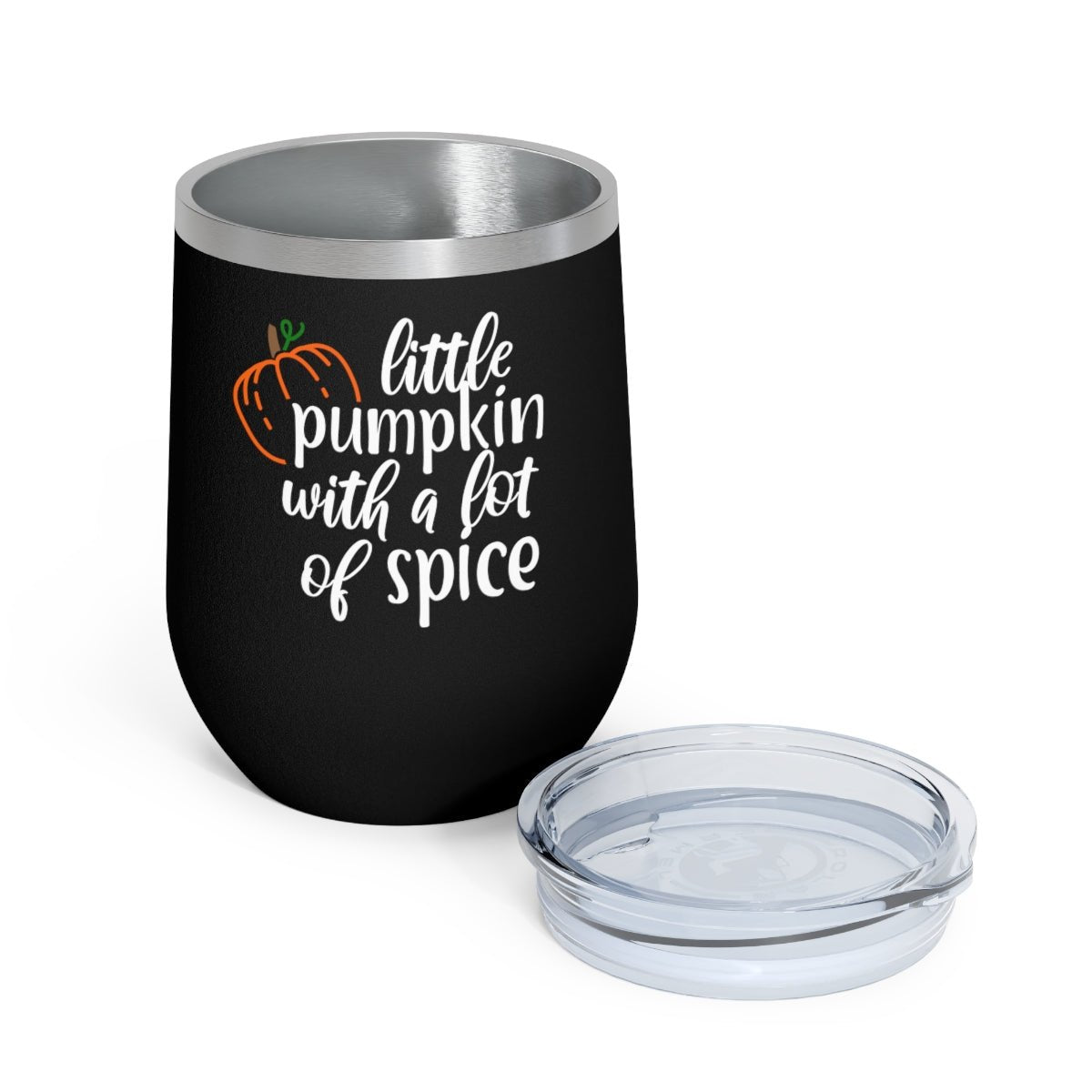 Little Pumpkin with a lot of Spice - Holiday 12oz Insulated Wine Tumbler - We Love Your Gift