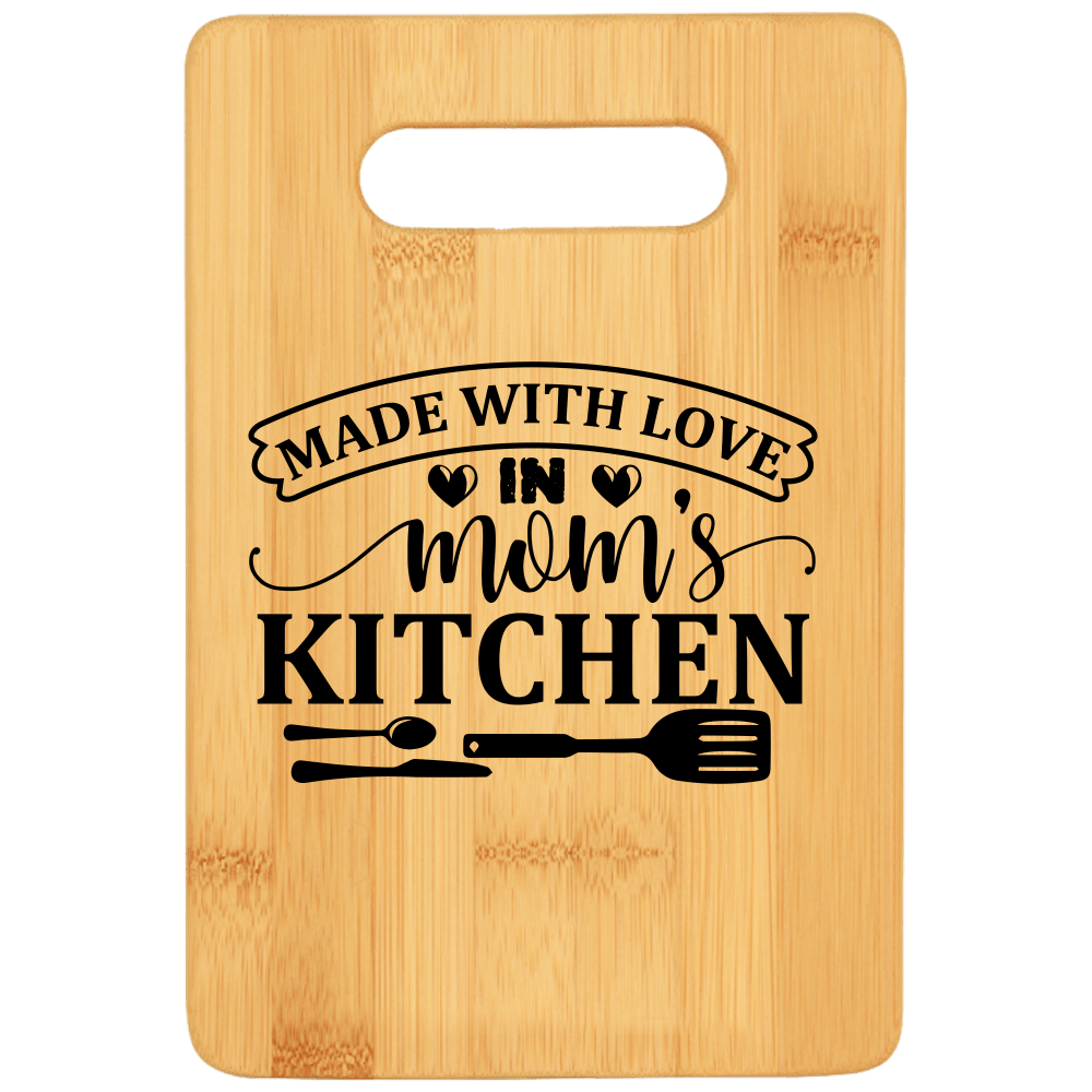 Made With Love In Mom's Kitchen Cutting Board - We Love Your Gift