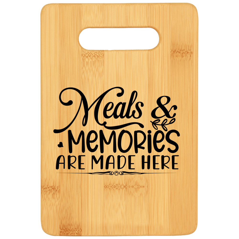 Meals & Memories Are Made Here Cutting Boar - We Love Your Gift