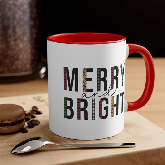 Merry and Bright - Color Handled Funny Mug - We Love Your Gift