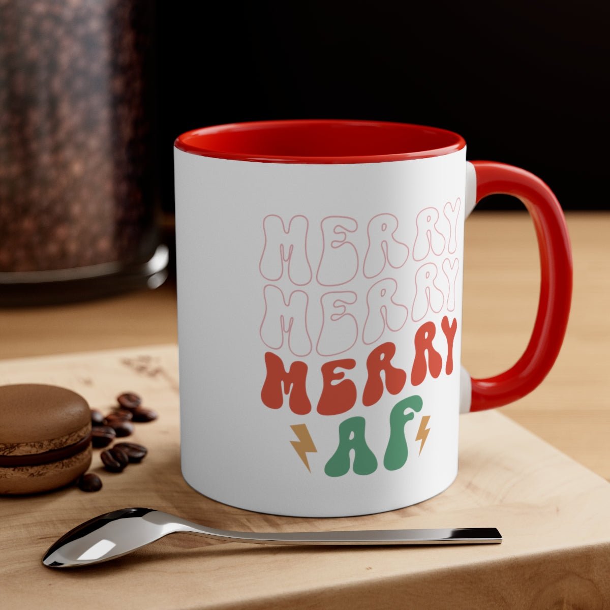 Merry Merry Merry AF - Color Handled Funny Mug - We Love Your Gift