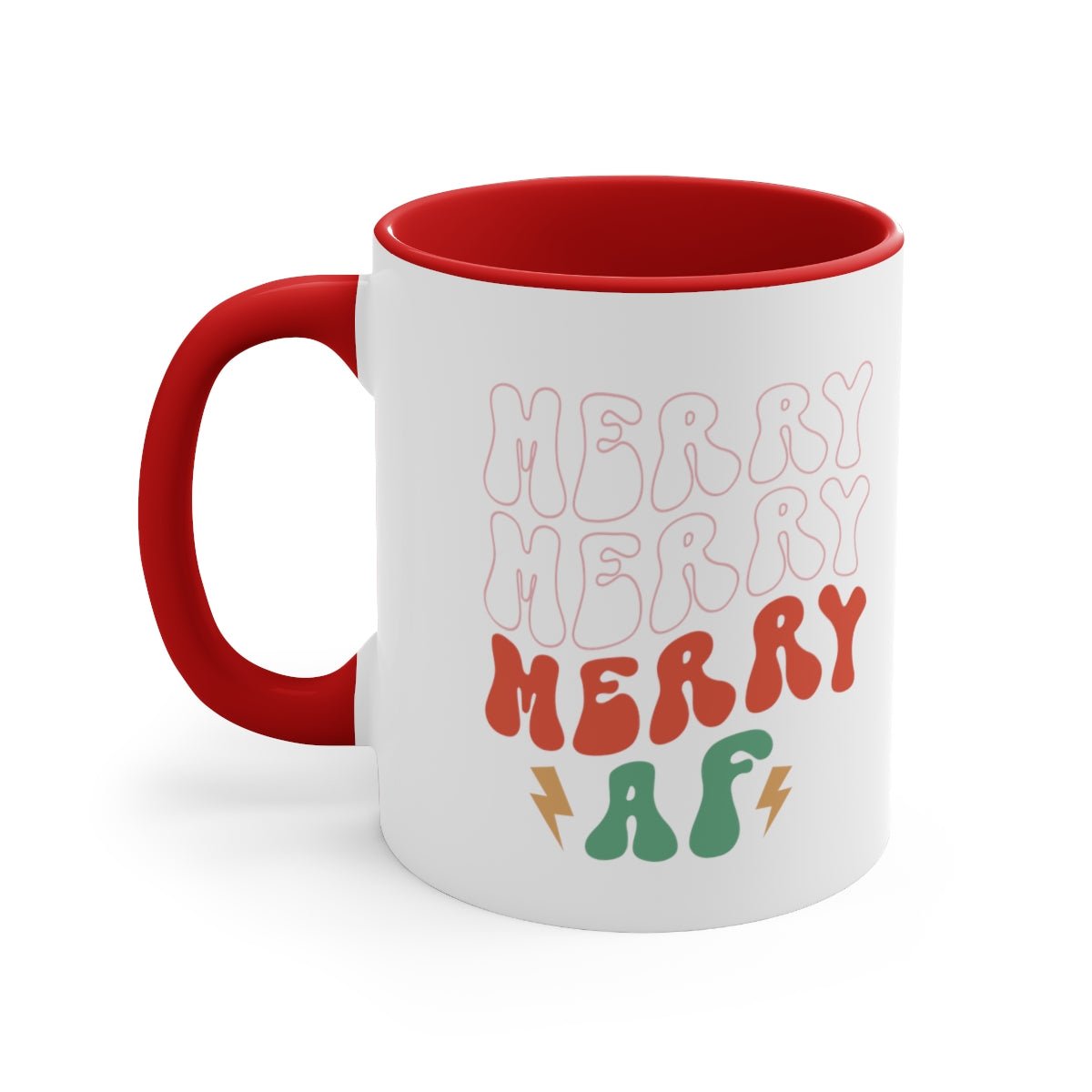 Merry Merry Merry AF - Color Handled Funny Mug - We Love Your Gift