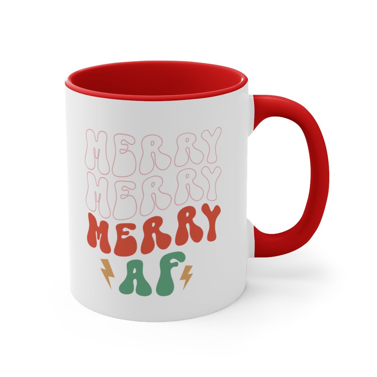 Merry Merry Merry AF - Color Handled Funny Mug - We Love Your Gift
