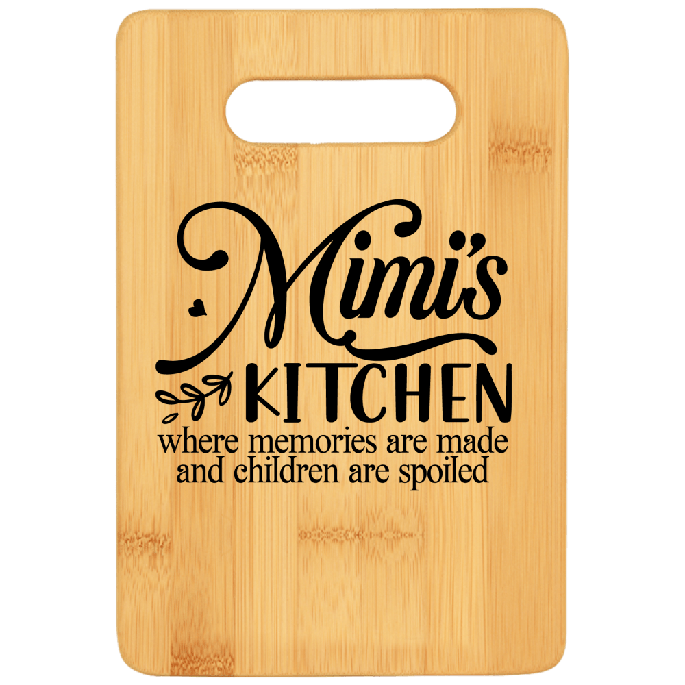 Mimi's Kitchen Where Memories Are Made and Children Are Spoiled Funny Stove Top Cutting Board with Handle - We Love Your Gift