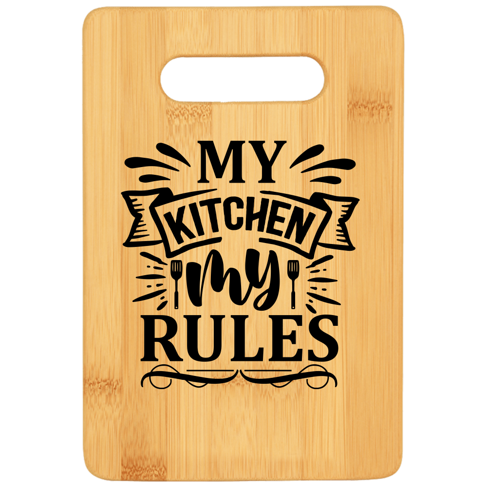 My Kitchen My Rules Cutting Board v2 - We Love Your Gift