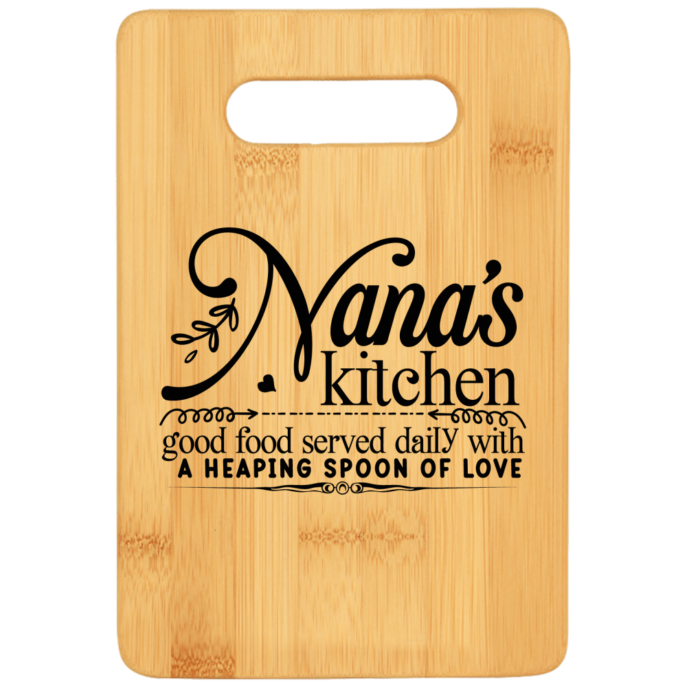 Nana's Kitchen Good Food Served Daily With a Heaping Spoon of Love Funny Stove Top Cutting Board with Handle - We Love Your Gift