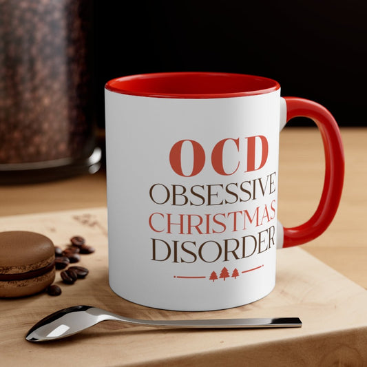 OCD Obsessive Christmas Disorder - Color Handled Funny Mug - We Love Your Gift