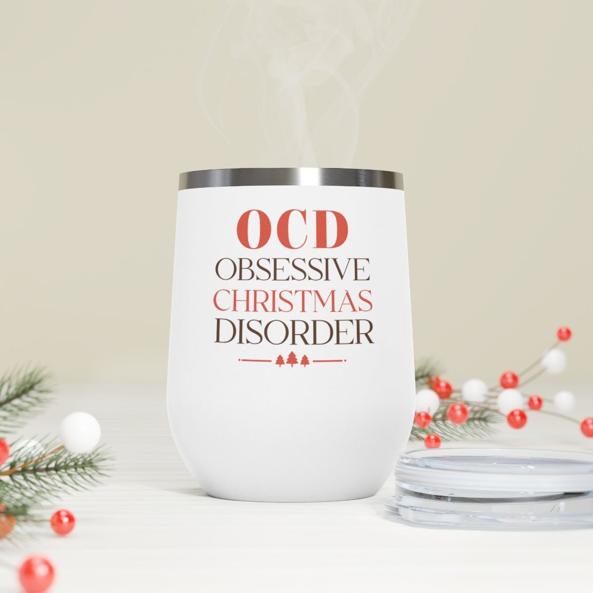 OCD Obsessive Christmas Disorder - Holiday 12oz Insulated Wine Tumbler - We Love Your Gift