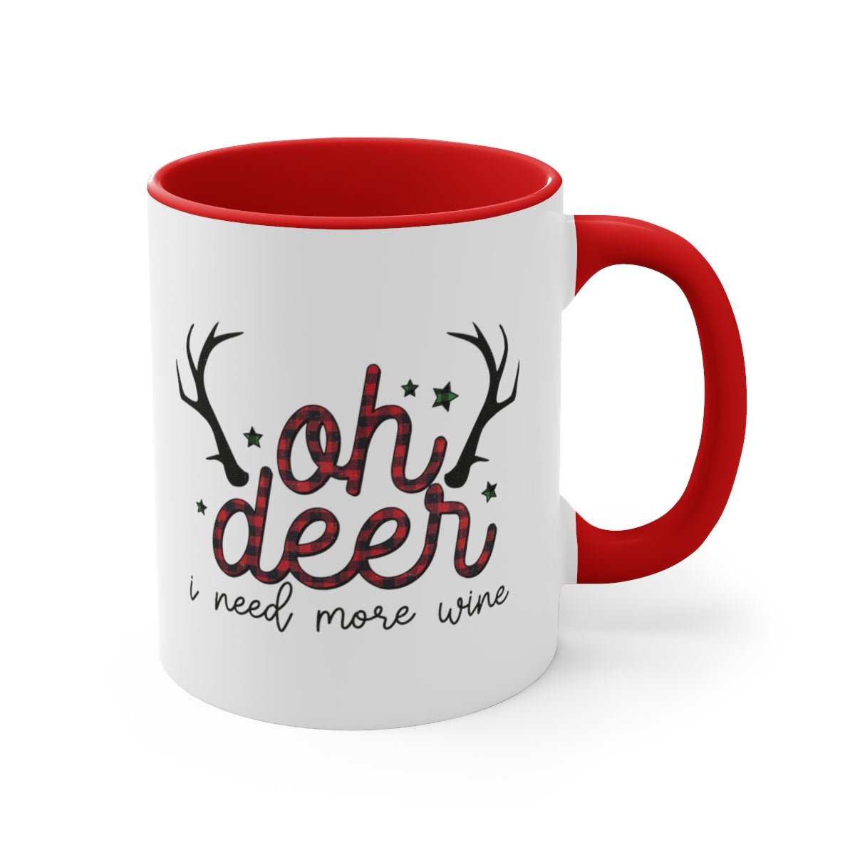 Oh Deer I Need More Wine - Color Handled Funny Mug - We Love Your Gift