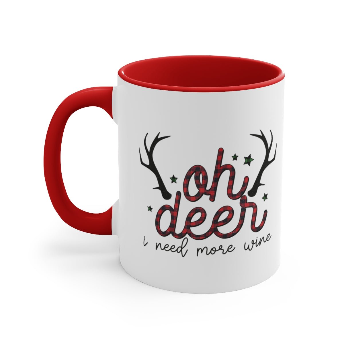 Oh Deer I Need More Wine - Color Handled Funny Mug - We Love Your Gift