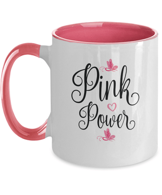 Pink Power Breast Cancer Pink Mug - We Love Your Gift