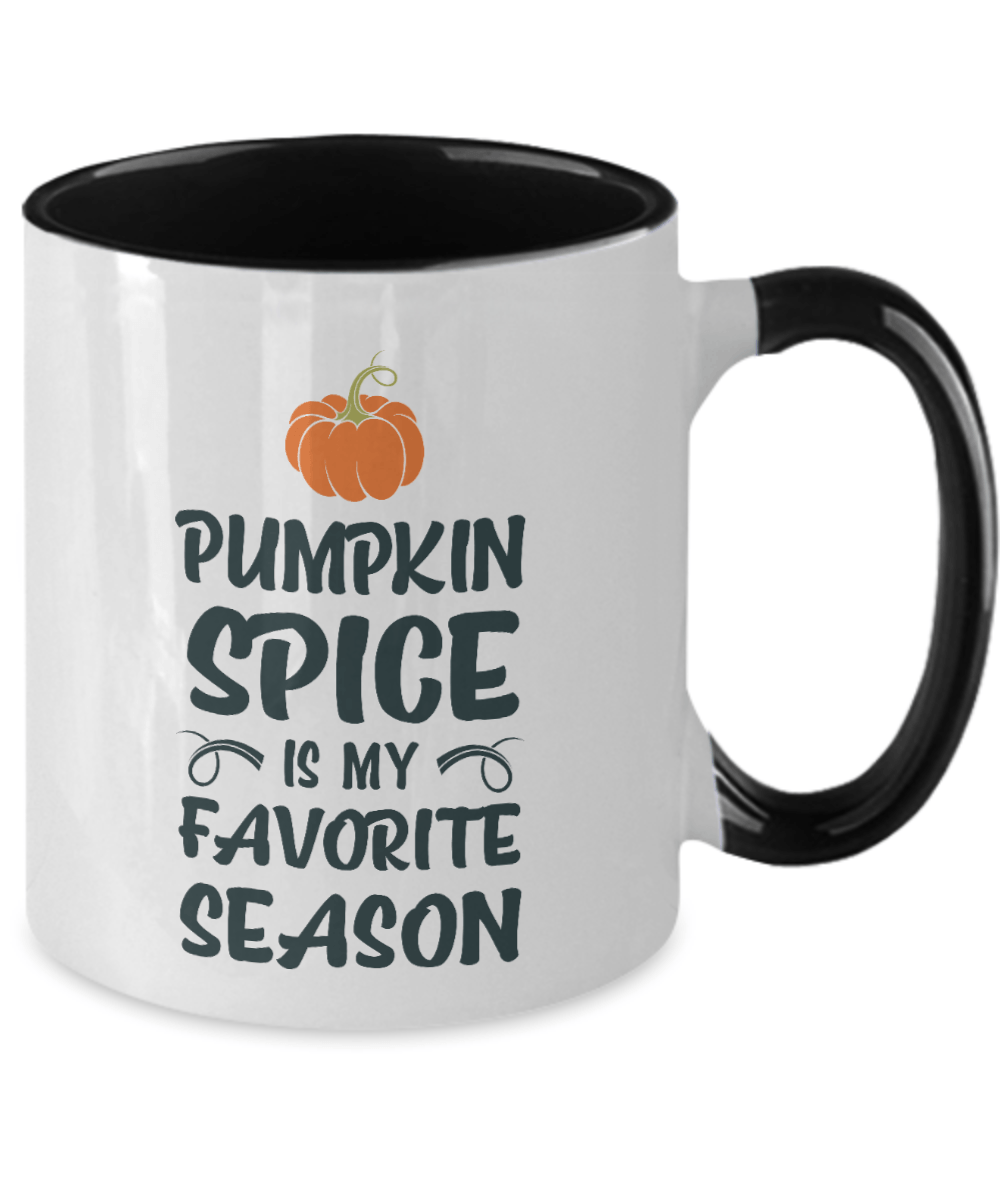 Pumpkin Spice Is My Favorite Season Mug - We Love Your Gift