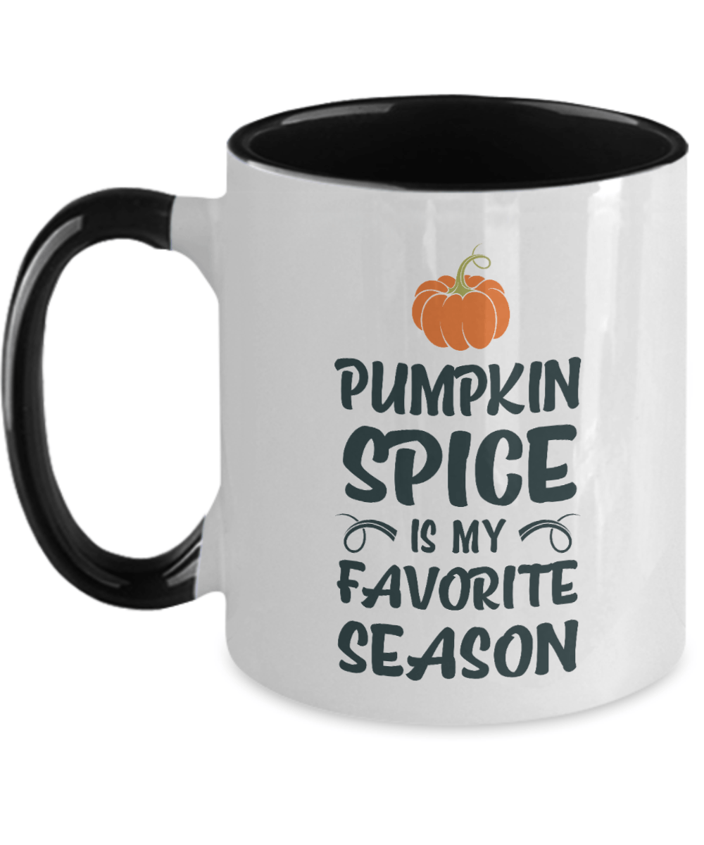 Pumpkin Spice Is My Favorite Season Mug - We Love Your Gift