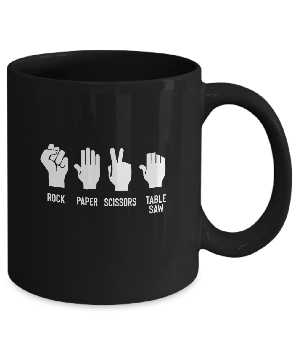 Rock Paper Scissors Table Saw Mug - We Love Your Gift